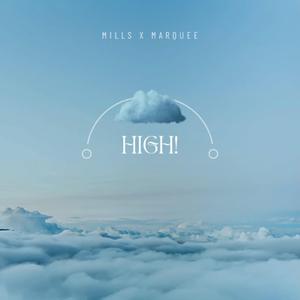high! (feat. Marquee <3)