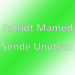 Sende Unutsan