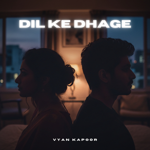 Dil Ke Dhage