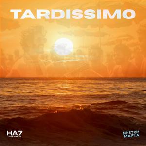 Tardissimo (feat. Le 3 Granite)