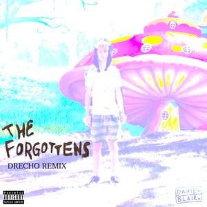The Forgottens (Drecho Remix) (Drecho Remix)