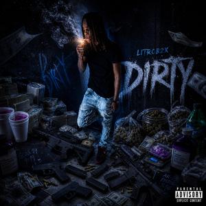 Dirty
