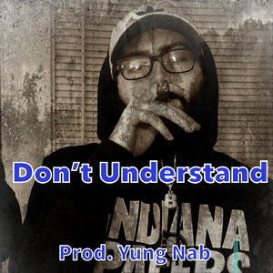 Don't Understand