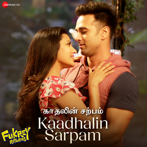 Kaadhalin Sarpam - Fukrey Returns