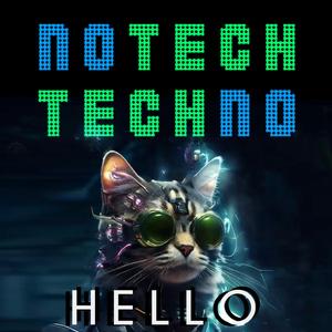 Hello (feat. Notech Techno)