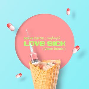 Bunny Phyoe (Love Sick) (remix) (remix)