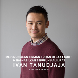 Merenungkan Firman Tuhan Di Saat Sulit Menghasilkan Sepuluh Kali Lipat