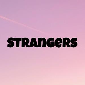 Strangers
