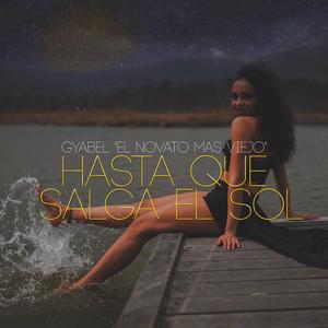 Hasta Que Salga el Sol