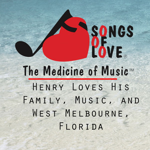 Henry Loves His Family, Music, and West Melbourne, Florida