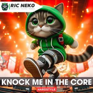 Knock me in the Core (Hardstyle)