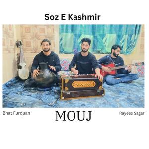 MOUJ (feat. Bhat Furquan & Rayees Sagar)