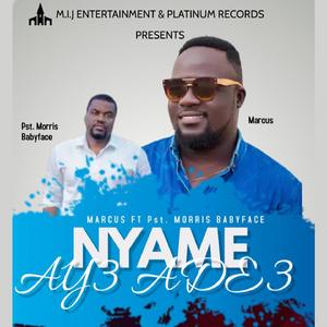 Nyame Ay3 Ade3 (feat. Pst. Morris Babyface)