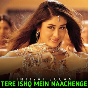 Tere Ishq Mein Naachenge
