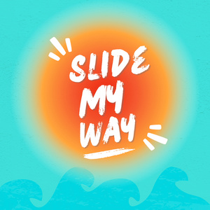 Slide My Way