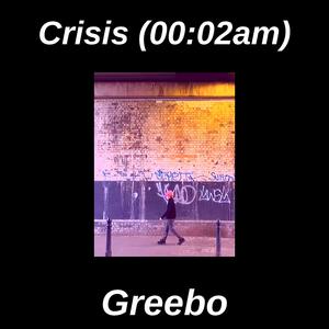 Crisis (00:02am)
