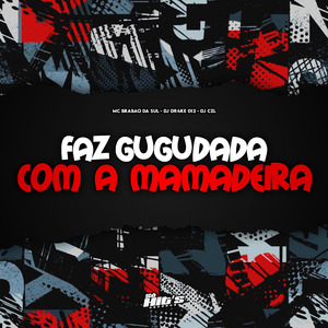 Faz Gugudada Com a Mamadeira
