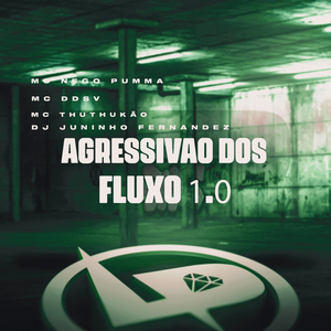 Agressivão dos Fluxo 1.0
