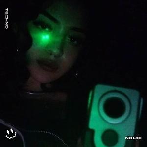 NO LIE (TECHNO)
