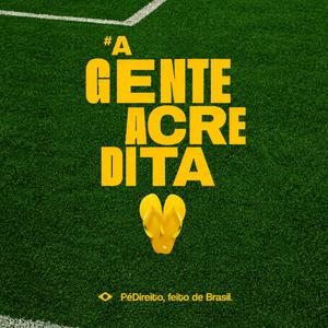 A gente acredita