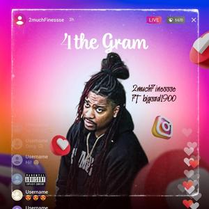 4 The Gram (feat. Big Sad 1900)