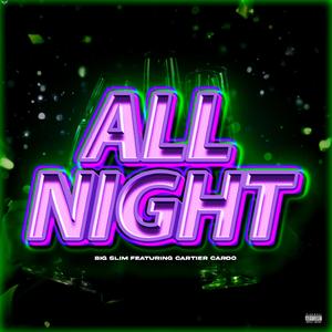 ALL NIGHT (feat. Cartier Cardo)