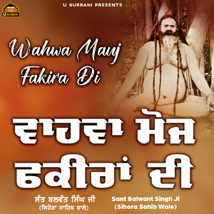 Wahwa Mauj Fakira Di