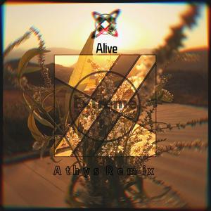 Alive（Athys Remix）