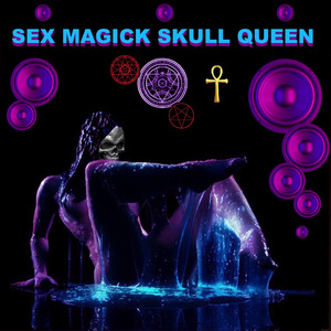 Sex Magick Skull Queen