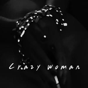 CRAZY WOMAN (Demo)