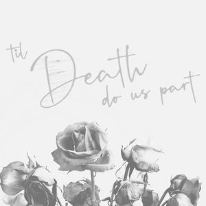 Death do us apart