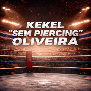 Kekel "Sem Piercing" Oliveira
