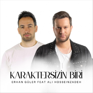Karaktersizin Biri (feat. Ali Hosseinzadeh)