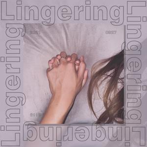 Lingering