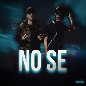 NO SÉ (feat. VOLTION)