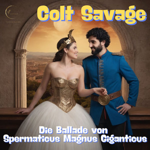 Die Ballade von Spermaticus Magnus Giganticus