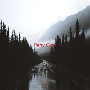Party Over (Complete version originally performed by Amelia Lily)