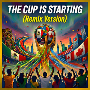 The Cup Is Starting (Remix Version)