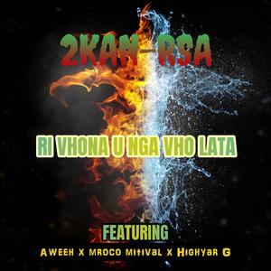 Ri vhona u nga vho lata (feat. Croco Mitival, Aweeh & HighyarG)