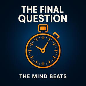 The Final Question