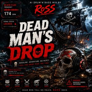 Dead Man's Drop (AI Drum'n'Bass mix by RoSS)