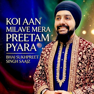 Koi Aan Milave Mera Preetam Pyara