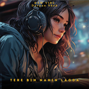 Tere Bin Nahin Lagda