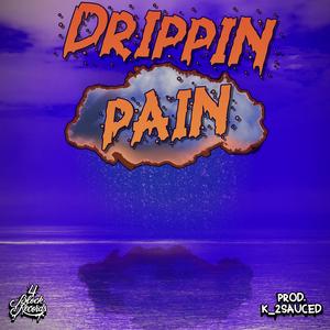 Drippin Pain (feat. CoreMusicInc)