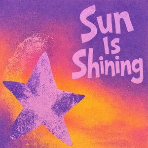 Sun Is Shining
