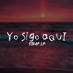 Yo Sigo Aqui