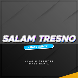 Salam Tresno (Remix)