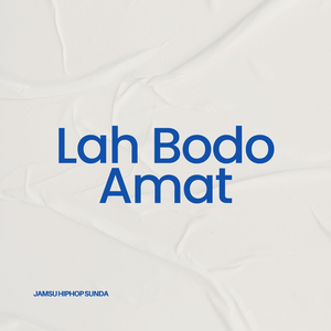 Lah Bodo Amat
