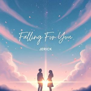 Falling For You