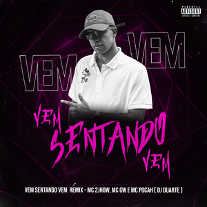 Vem sentando Vem ( Remix )